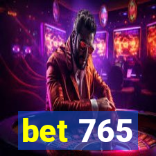 bet 765